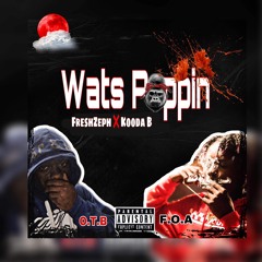 What's Poppin ft Kooda B