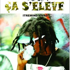 Itremïnd VIVAG _ Ça sélève