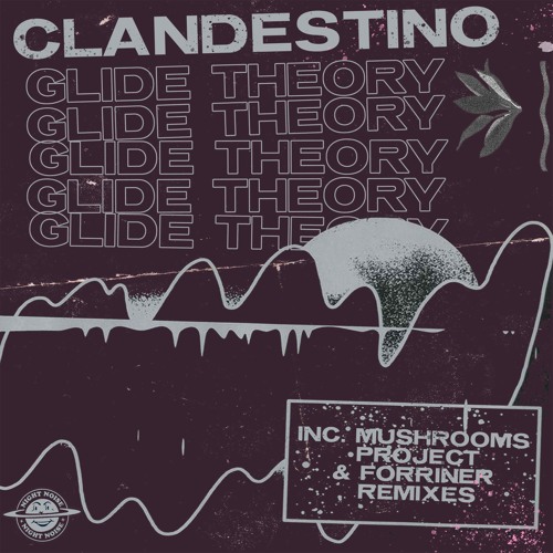 PREMIERE : Clandestino - Glide Theory (Mushrooms Project Remix)