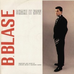 B. Blase - Shake It Now (1984)