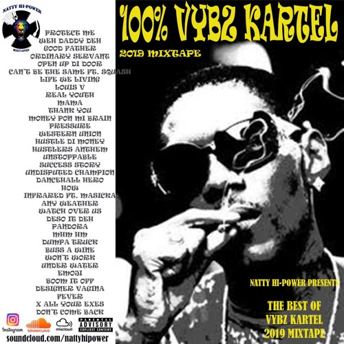 VYBZ KARTEL - 100% THE BEST OF VYBZ KARTEL 2019 MIX 💥 by Natty Hi-Power  💿 🆙️🔝