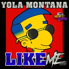 LIKE ME x YOLA MONTANA
