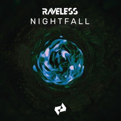 Raveless - Nightfall