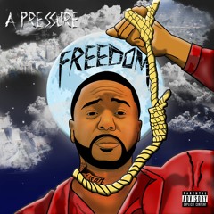 A Pressure - Freedom (Single)