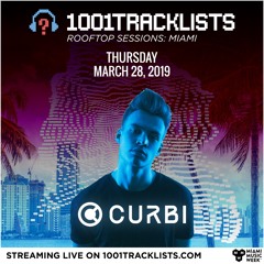 Curbi - 1001Tracklists LIVE: Miami Rooftop Sessions