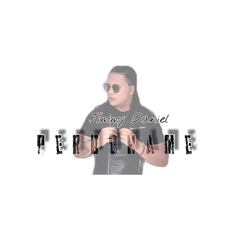 Jimmy Daniel - Perdoname. (Prod By El Chino)