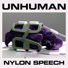 Unhuman - Nylon Speech (BITE08)