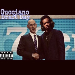 Gucciano - Draft Day (Prod. by nell)