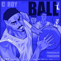 C Roy - Ball (slowed + reverb)