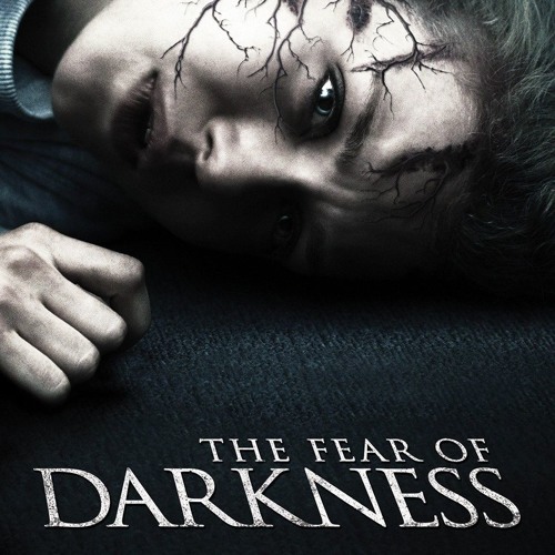 The Fear of Darkness: Main Theme