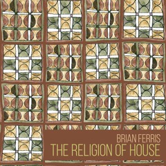 Religion Of House (2016)