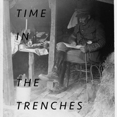 Time In The Trenches "A Tribute"