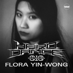HARD DANCE 010 - FLORA YIN-WONG