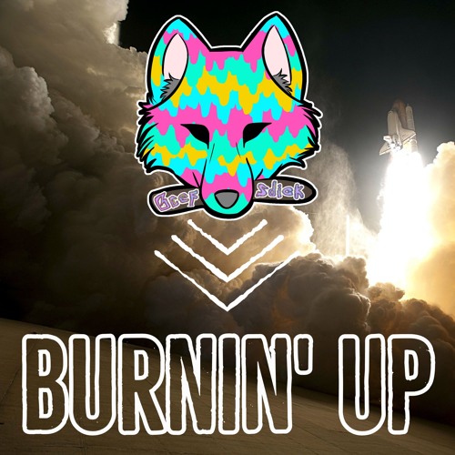 Burnin' Up [OUT NOW]