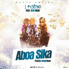 Aboa Sika ft. Kofi Mole (Prod. by Walid Beatz).mp3