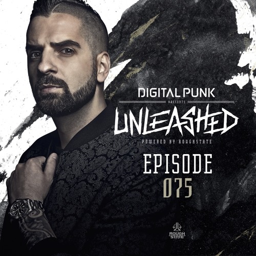075 | Digital Punk - Unleashed Powered By Roughstate