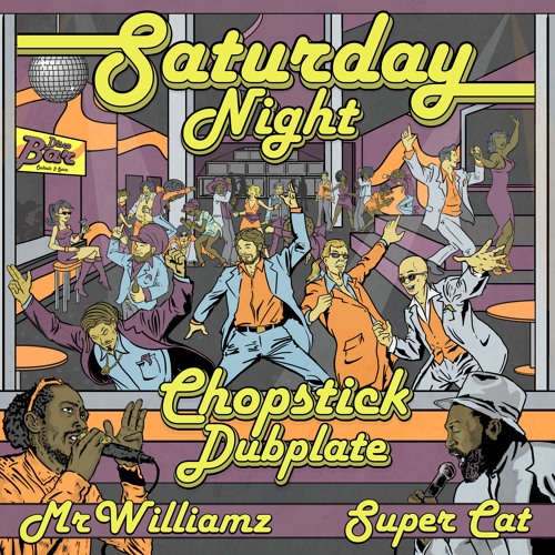 Chopstick Dubplate Ft Mr Williamz  - Saturday Night - Clip
