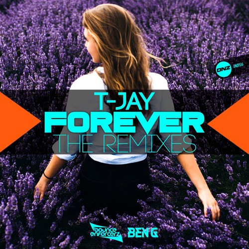 T-Jay - Forever Bounce Enforcerz remix