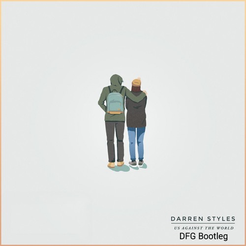 Darren Styles - Us Against The World (DFG Bootleg)