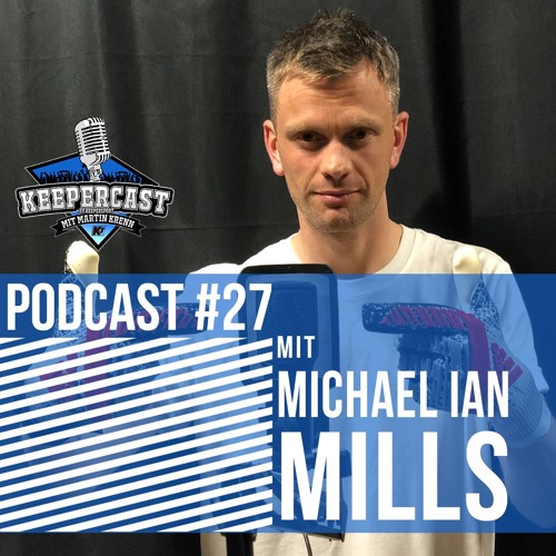 KEEPERcast #27 - mit Michael Ian Mills (adidas Produktmanager)