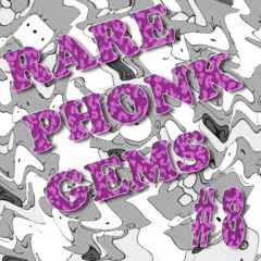 RARE PHONK GEMS #8