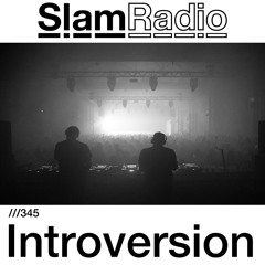 #SlamRadio - 345 - Introversion