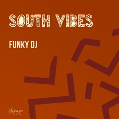 Funky DJ - South Vibes (Original Mix)