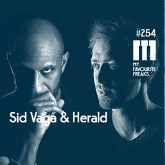 My Favourite Freaks Podcast #254 Sid Vaga & Herald