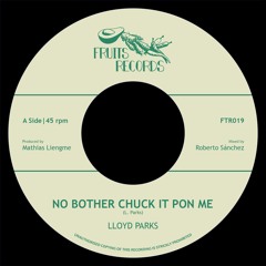 Lloyd Parks - No Bother Chuck It Pon Me