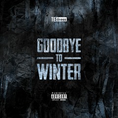 Goodbye To Winter(Freestyle) Prod. Super Shaiyen