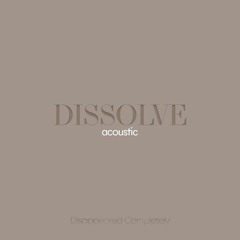 Dissolve (acoustic)