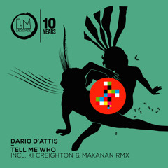 Dario D'Attis - Tell Me Who (Original Mix)