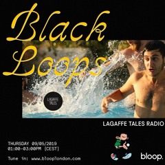 Lagaffe Tales Radio Show w/ Black Loops - 09.05.2019
