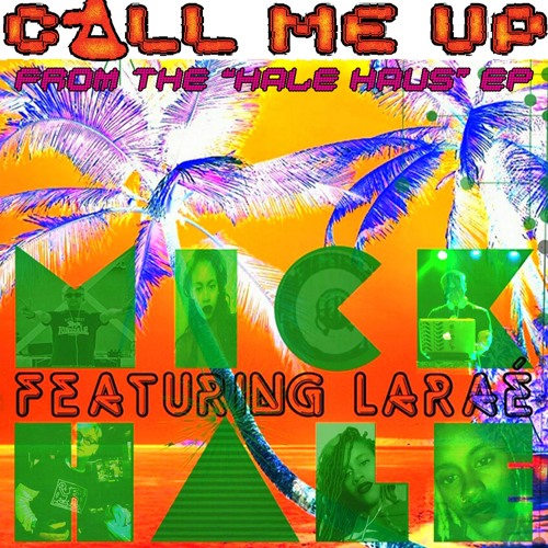 Call Me Up (feat. Larae)