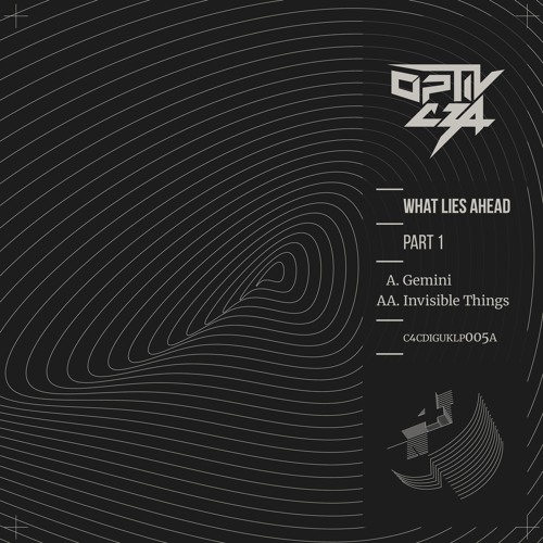 Optiv & CZA // Invisible Things // C4CDIGUKLP005A // OUT NOW!