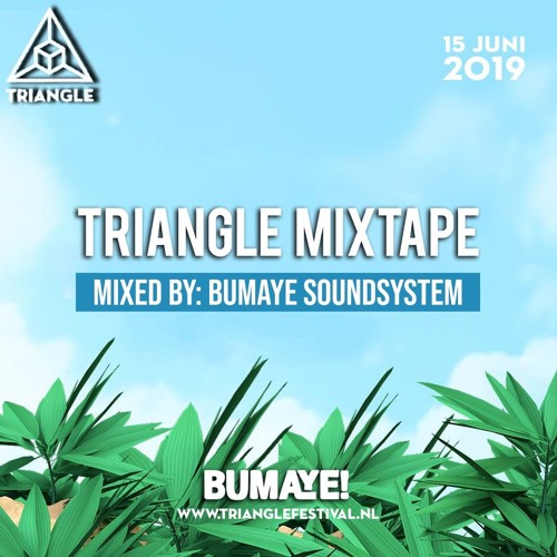 Triangle Mixtape Vol.1 By Bumaye Soundsystem