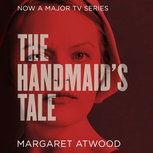 Stream The Handmaid's Tale from Penguin Books UK | Listen online for free  on SoundCloud