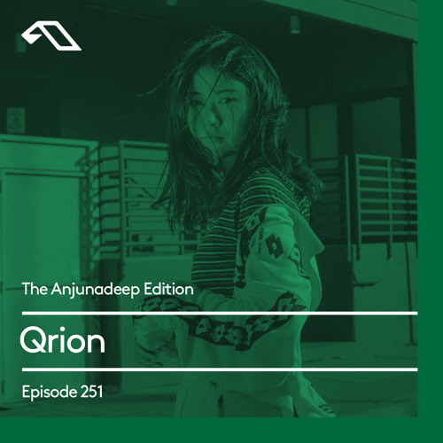 The Anjunadeep Edition 251 with Qrion