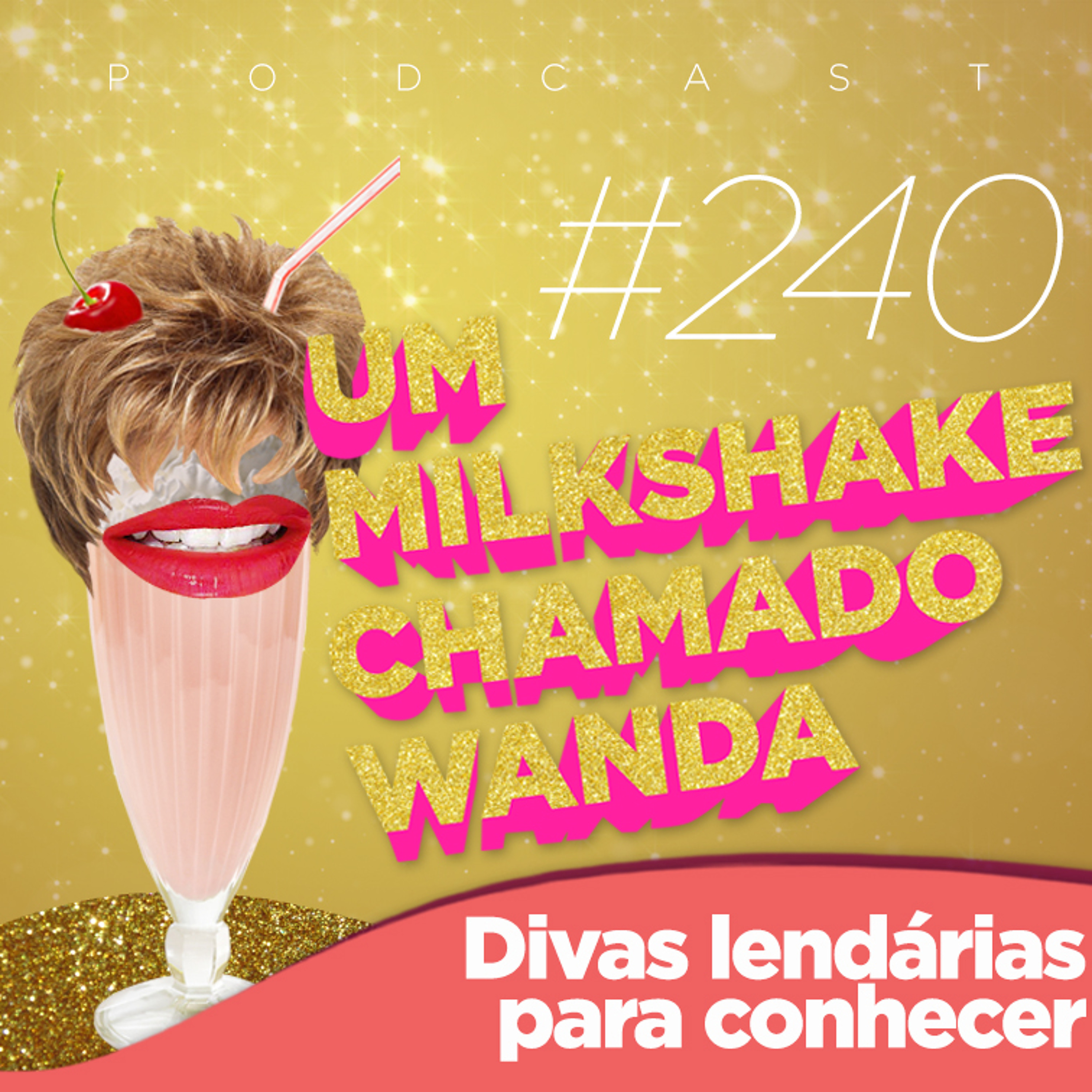 Um Milkshake Chamado Wanda