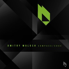 Dmitry Molosh - Compass/Edge EP [Beatfreak Recordings]