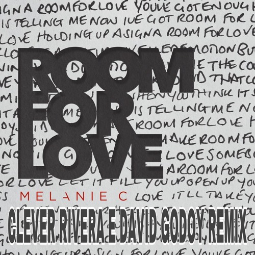 Stream Melanie C - Room For You (Clever Rivera E David Godoy Remix ...