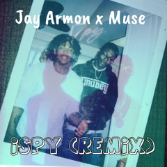 iSpy (Remix) ft. Muse The Menace