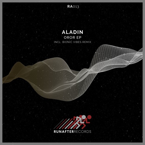PREMIERE: Aladin - Oror (Bionic Vibes Remix) [Run After Records]