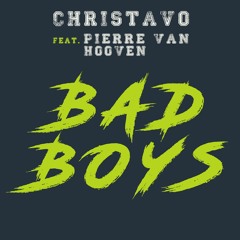 BAD BOYS - Cristavo feat. Pierre van Hooven