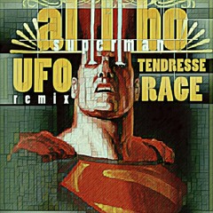 Al l bo - Superman (Ufo & Tendresse Rage Remix)