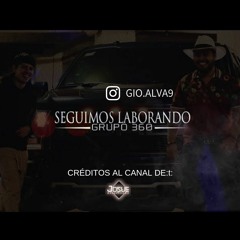 GRUPO 360 - SEGUIMOS LABORANDO (ESTUDIO 2019) Descarga