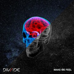 DIV/IDE - Make Me Feel