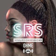 Soul Room Sessions Volume 109 | OHME | Canada