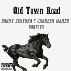 Lil Nas X - Old Town Road (Danny Ventura & Garreth Maher Bootleg)