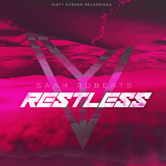 DK03 : Saam Roberts - Restless (Original Mix)OUT 30th May